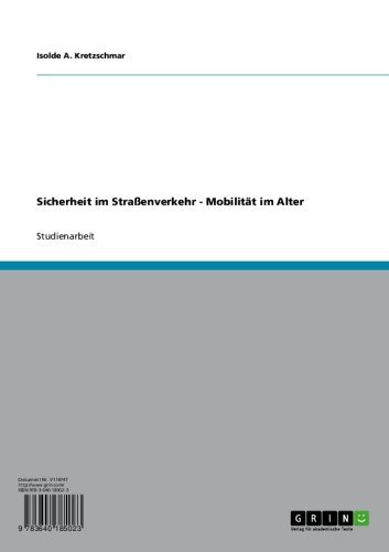 Sicherheit im Straßenverkehr - Mobilität im Alter (German Edition)
