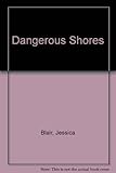 Dangerous shores