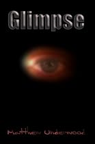 Glimpse-From Free Kindle Books Library Click to Download Free Kindle Book -> Glimpse