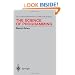 The Science of Programming (Monographs in Computer Science)