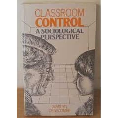 Classroom Control: A Sociological Perspective