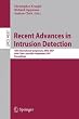 Recent Advances in Intrusion Detection: 10th International Symposium, RAID 2007, Gold Coast, Australia, September 5-7, 2007, Proceedings (Lecture Notes in Computer Science / Security and Cryptology)