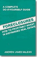 Foreclosures: How to Profitably Invest in Distressed Real Estate