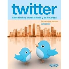 Twitter. Aplicaciones profesionales y de empresa (Titulos Especiales (anaya))