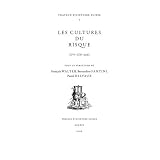 Les cultures du risque: XVIe-XXIe si�clepar Fran�ois Walter