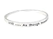 Bracelet - B278 - Bangle Style - Inscribed with "Live As Though Heaven is on Earth" ~ Silver Tone Metal