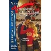 The Cowboy's Christmas Miracle (Silhouette Special Edition) by  Raeanne Thayne