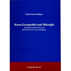 Borna-Enzephalitis und Mikroglia . Immunhistochemische und photometrische Untersuchungen