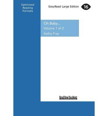 Oh Baby...: Birth, Babies & Motherhood Uncensored (Paperback) - Common