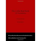 The Little Red Book of Acoustics: A Practical Guideby R. Watson BEng.