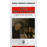 Gelli visto da vicinodi Sarah V. Grimaldi