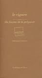 Revue Editions de l'Epure  / Le cigare : Dix façons de le préparer