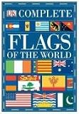 Complete Flags of the World (Complete Guide)