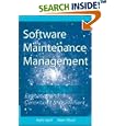 Software Maintenance Management: Evaluation and Continuous... by Alain April and Alain Abran