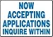 EMPLOYMENT SIGNS NOW ACCEPTING APPLICATIONS INQUIRE WITHIN 7" x 10" Dura-Plastic Sign