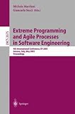 Extreme Programming and Agile Processes in Software Engineering: 4th International Conference, XP 2003, Genova, Italy, May 25-29, 2003, Proceedings (Lecture Notes in Computer Science)