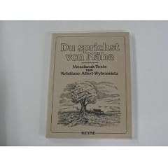 Du sprichst von N�he. Verschenk-Texte.