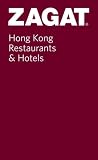 Zagat Hong Kong Restaurants & Hotels (Zagat)