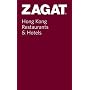 Zagat Hong Kong Restaurants: Pocket Guide (Zagat) (Zagat Survey: Hong Kong Restaurants & Hotels)