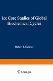ISBN 9783642511745 product image for Ice Core Studies of Global Biogeochemical Cycles (Nato ASI Subseries I:) | upcitemdb.com