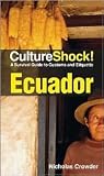 Culture Shock! Ecuador Publisher: Cavendish Corporation