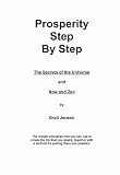 Prosperity Step by Step: The Secrets of the Universe