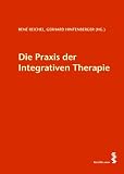 Produkt-Bild: Die Praxis der Integrativen Therapie
