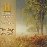 Then Sings My Soul: at Temple Square