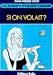 Si on volait?