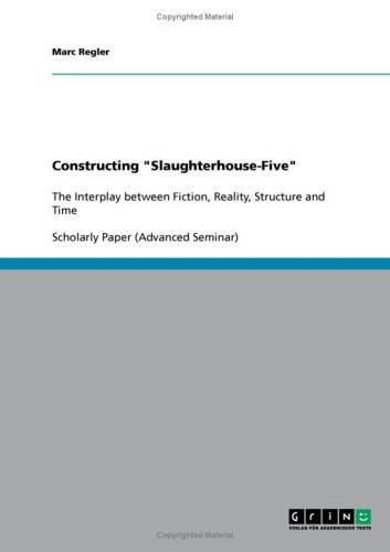 Constructing ''Slaughterhouse-Five''