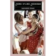 Bend it like Beckham. Schullektüre. Based on the original screenplay. (Lernmaterialien) (Taschenbuch)