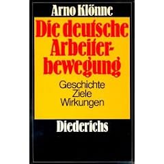 Die deutsche Arbeiterbewegung. Geschichte, Ziele, Wirkungen
