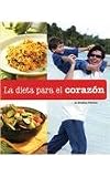 La dieta para el corazon / Eating For Your Heart (Spanish Edition)