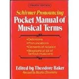 Schirmer pronouncing pocket manual of musical terms