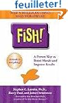 Fish!: A Proven Way to Boost Morale a...