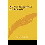 who can be happy and free in russia
