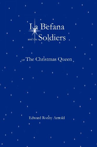 La Befana and the Soldiers or The Christmas Queen