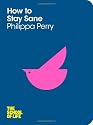 How to Stay Sane: The School of Life