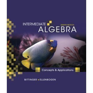 Intermediate Algebra Concepts & Applications