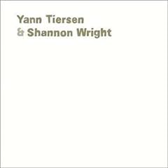 yann tiersen & shannon wright