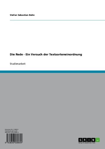 Die Rede - Ein Versuch der Textsorteneinordnung (German Edition)