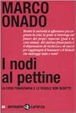 I nodi al pettine. La crisi finanziaria e le regole non scritte (Anticorpi)