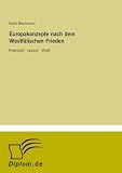Europakonzepte nach dem Westfälischen Frieden: Pufendorf - Leibniz - Wolff (German Edition)