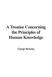 A Treatise Concerning the Principles of Human Knowledge