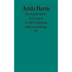 Die Apokryphen des Lazarus: Zw�lf Feuilletons (edition suhrkamp)