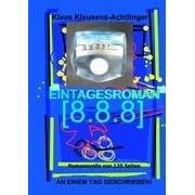 EINTAGESROMAN: [8.8.8]