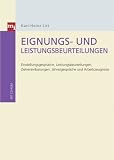 Produkt-Bild: Eignungs- und Leistungsbeurteilungen: Einstellungsgespr&auml;che, Leistungsbeurteilungen, Zielvereinbarungen, Jahresgespr&auml;che und Arbeitszeugnisse