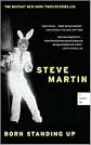 Born Standing Up: A Comic's Life by Steve Martin