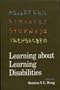 Learning About Learning Disabilities