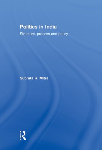 Politics in India: Structure, Process and Policy